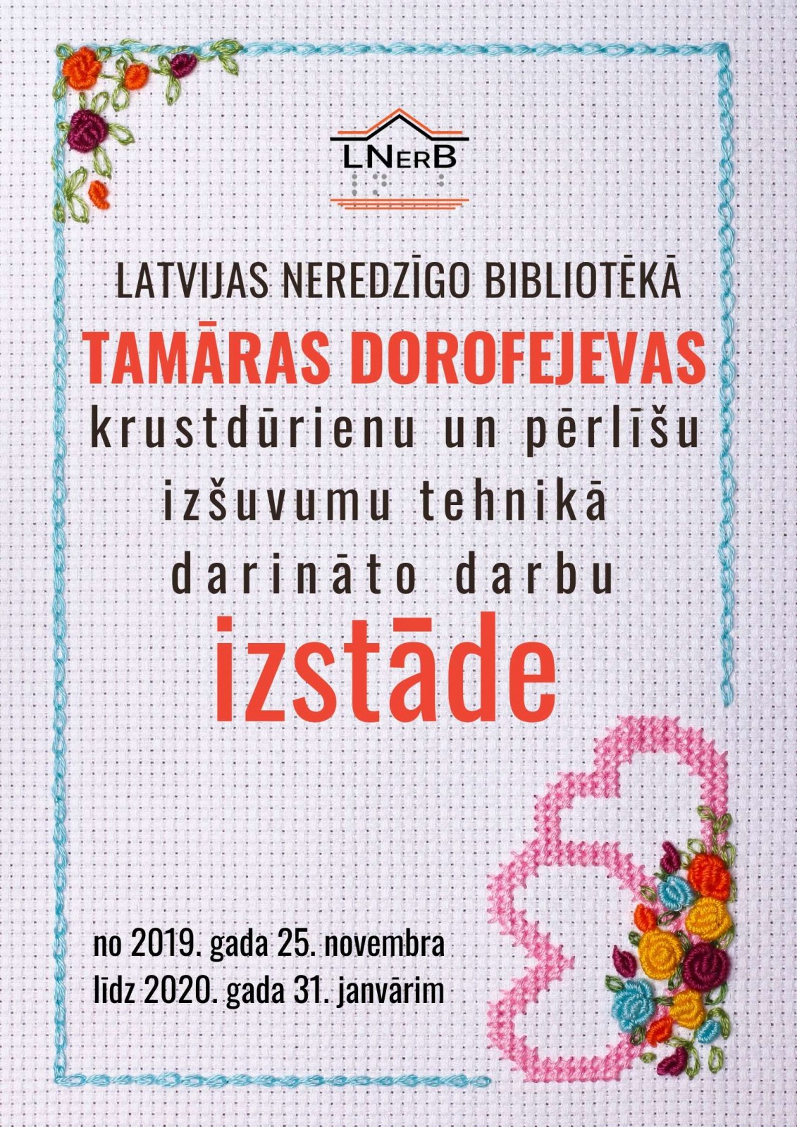 Tamāras Dorofejevas izšūto gleznu izstāde Latvijas Neredzīgo bibliotēkā, Rīgā