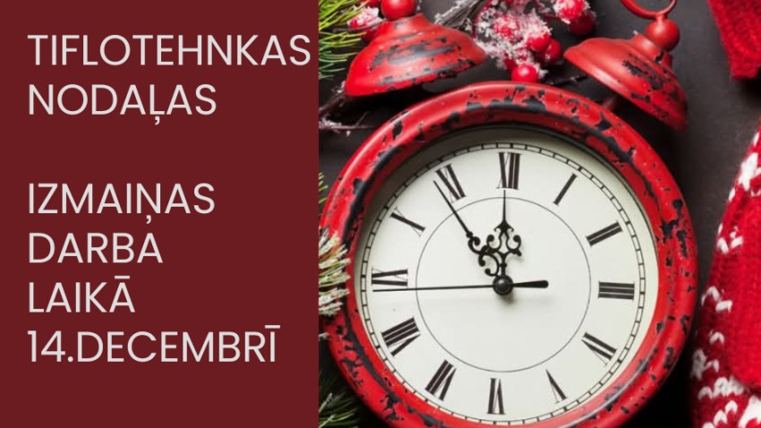 Tiflotehniskas darba laiks decembrī!